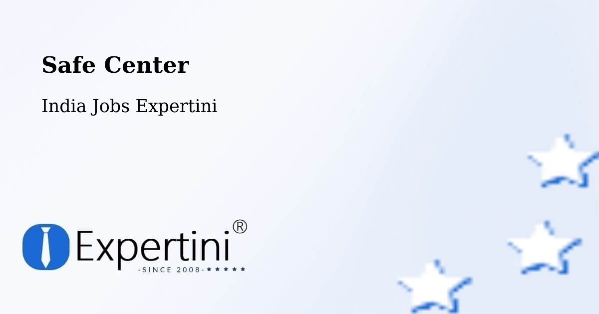 Safety Center – Koppal - India Jobs Expertini